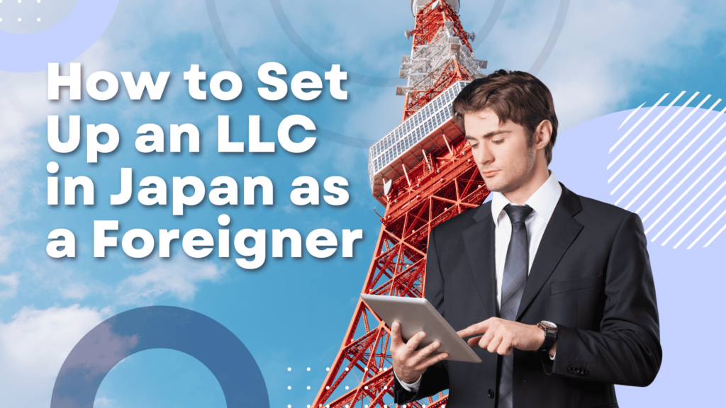 LLC in Japan as a foreigner